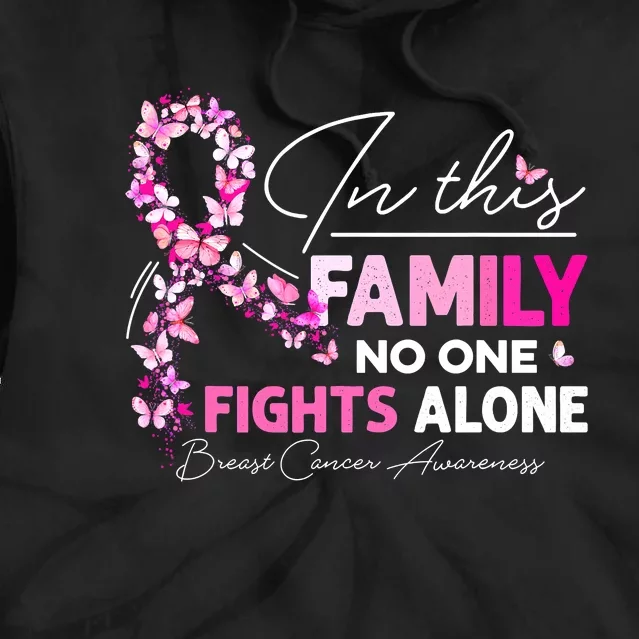 In This Family No One Fight Alone Breast Cancer Awareness Tie Dye Hoodie