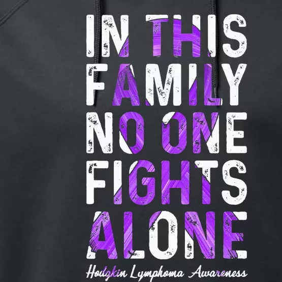 In This Family No One Fight Alone Hodgkin Lymphoma Awareness Performance Fleece Hoodie