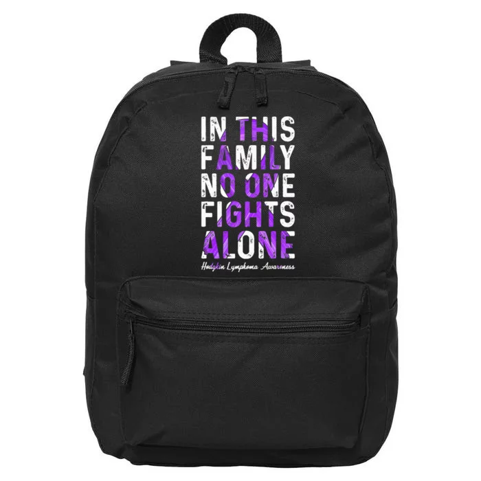 In This Family No One Fight Alone Hodgkin Lymphoma Awareness 16 in Basic Backpack