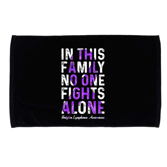 In This Family No One Fight Alone Hodgkin Lymphoma Awareness Microfiber Hand Towel