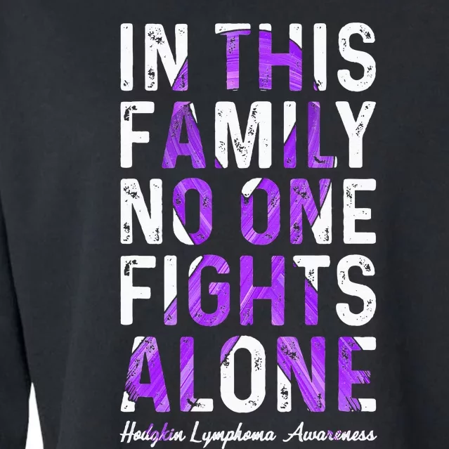 In This Family No One Fight Alone Hodgkin Lymphoma Awareness Cropped Pullover Crew