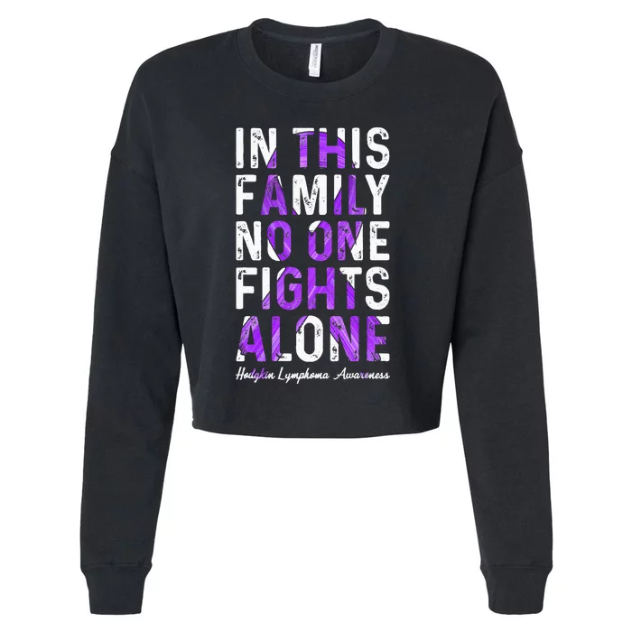 In This Family No One Fight Alone Hodgkin Lymphoma Awareness Cropped Pullover Crew