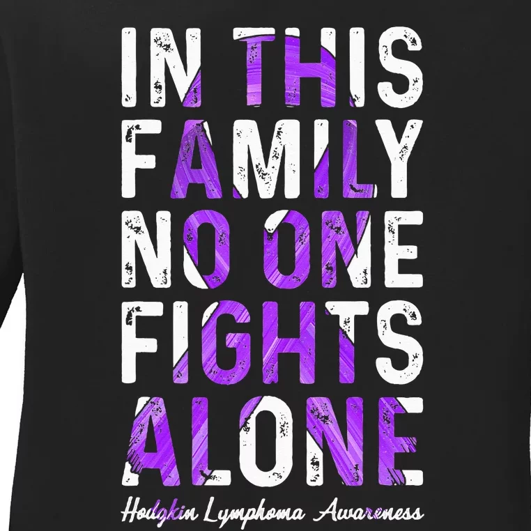 In This Family No One Fight Alone Hodgkin Lymphoma Awareness Ladies Long Sleeve Shirt