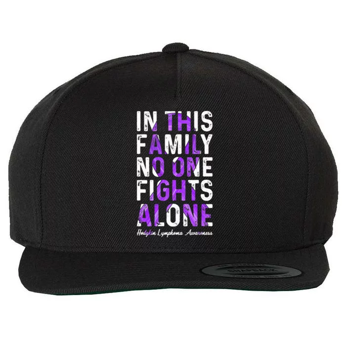 In This Family No One Fight Alone Hodgkin Lymphoma Awareness Wool Snapback Cap