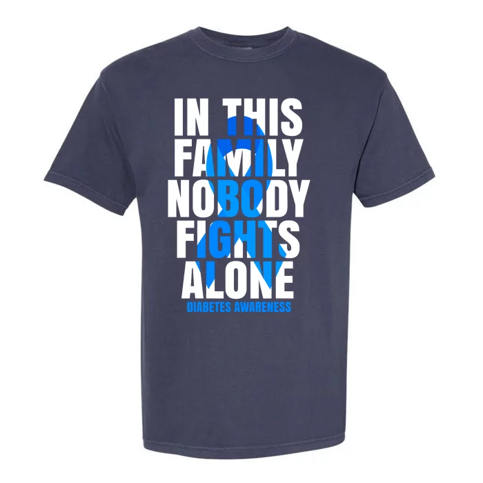 In This Family Nobody Fights Alone Diabetes Awareness Garment-Dyed Heavyweight T-Shirt