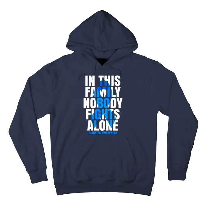 In This Family Nobody Fights Alone Diabetes Awareness Hoodie