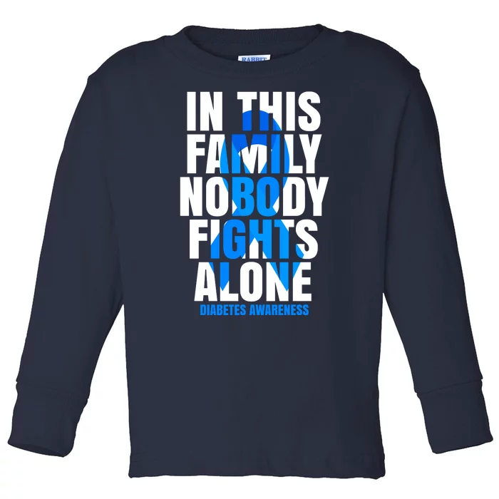 In This Family Nobody Fights Alone Diabetes Awareness Toddler Long Sleeve Shirt