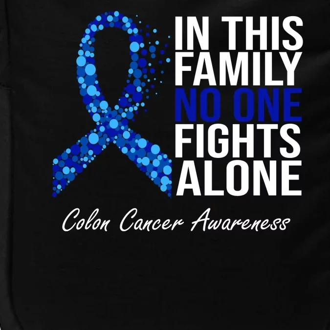 In This Family No One Fights Alone Colon Cancer Ribbon Impact Tech Backpack