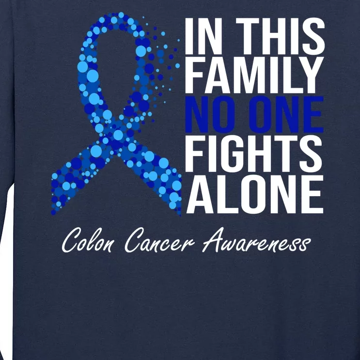 In This Family No One Fights Alone Colon Cancer Ribbon Tall Long Sleeve T-Shirt