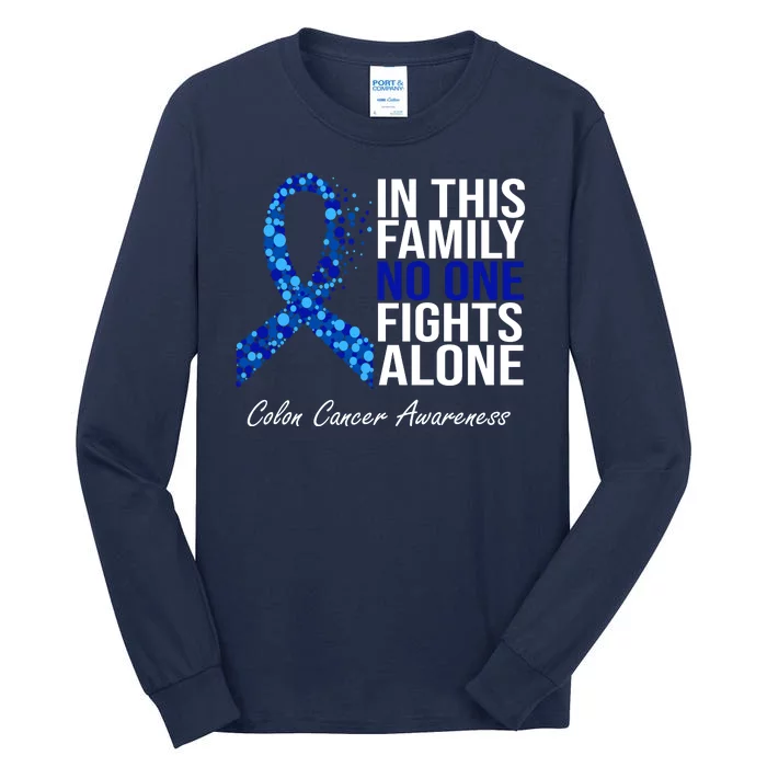 In This Family No One Fights Alone Colon Cancer Ribbon Tall Long Sleeve T-Shirt