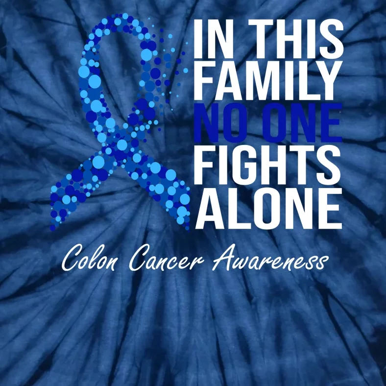 In This Family No One Fights Alone Colon Cancer Ribbon Tie-Dye T-Shirt