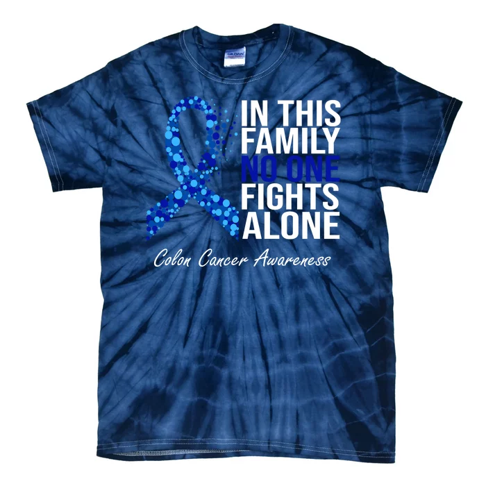 In This Family No One Fights Alone Colon Cancer Ribbon Tie-Dye T-Shirt