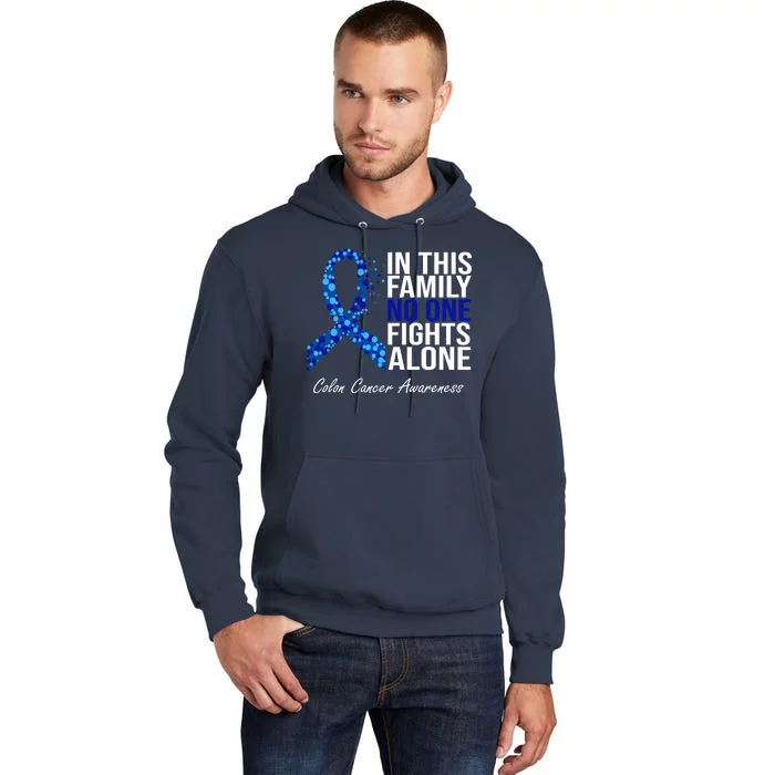 In This Family No One Fights Alone Colon Cancer Ribbon Tall Hoodie