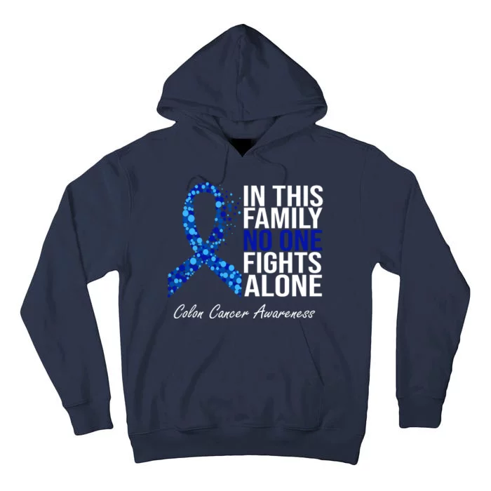 In This Family No One Fights Alone Colon Cancer Ribbon Tall Hoodie