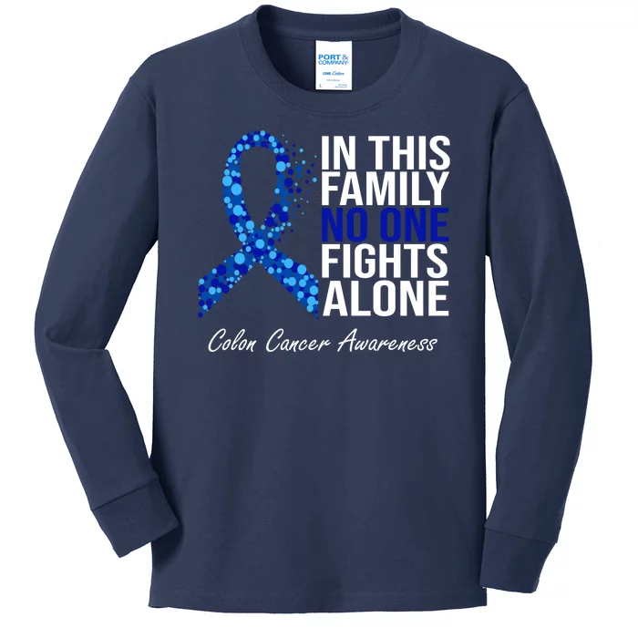 In This Family No One Fights Alone Colon Cancer Ribbon Kids Long Sleeve Shirt