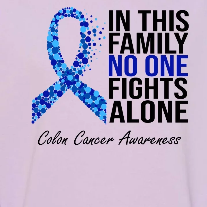 In This Family No One Fights Alone Colon Cancer Ribbon Garment-Dyed Sweatshirt