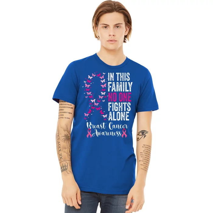 In This Family No One Fight Alone Breast Cancer Awareness Premium T-Shirt