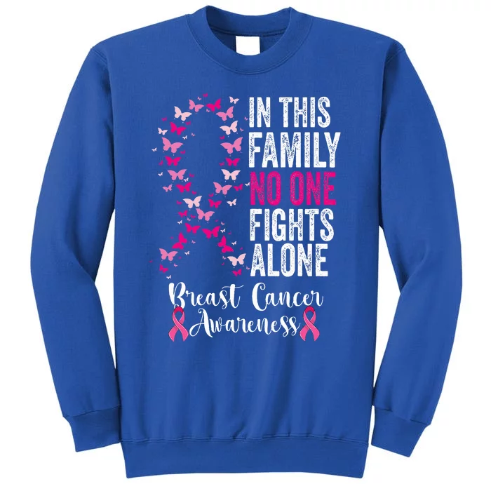 In This Family No One Fight Alone Breast Cancer Awareness Tall Sweatshirt