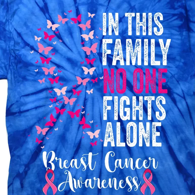 In This Family No One Fight Alone Breast Cancer Awareness Tie-Dye T-Shirt