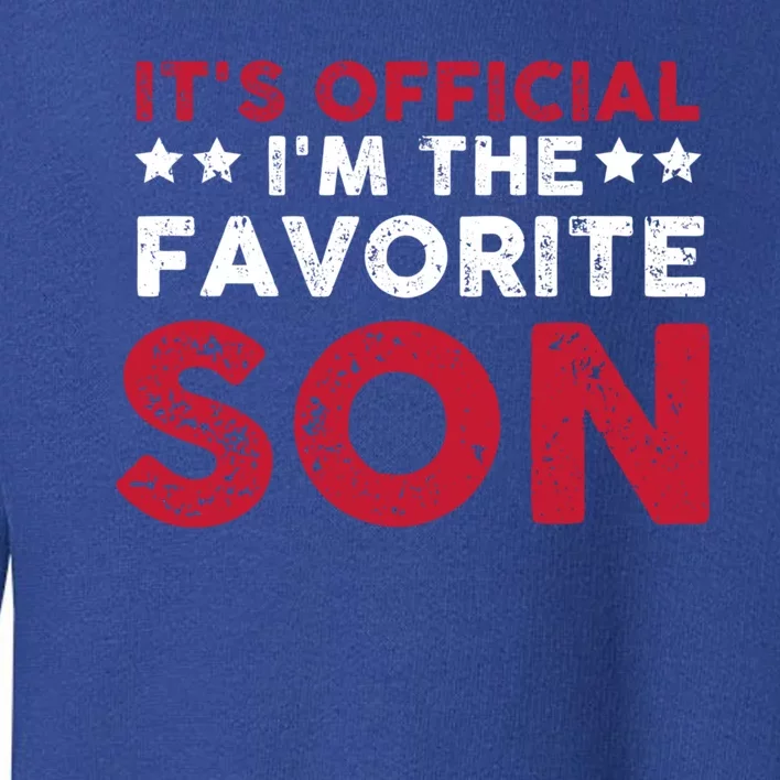 Im The Favorite Son Funny Saying Toddler Sweatshirt