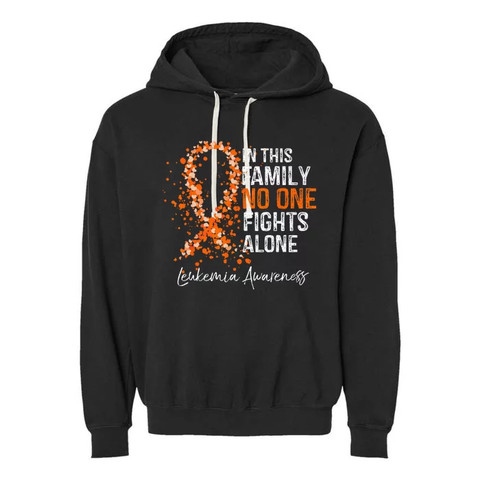 In This Family No One Fights Alone Leukemia Awareness Garment-Dyed Fleece Hoodie