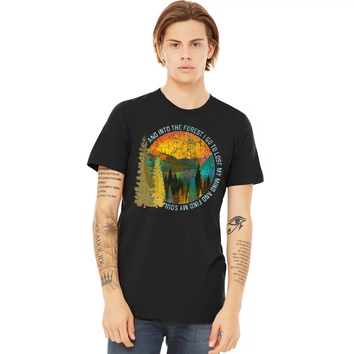 Into The Forest I Go Hiking Nature Lover Camping Gift Premium T-Shirt