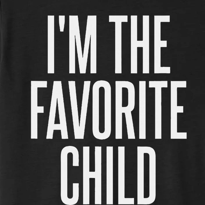 IM The Favorite Child ChromaSoft Performance T-Shirt