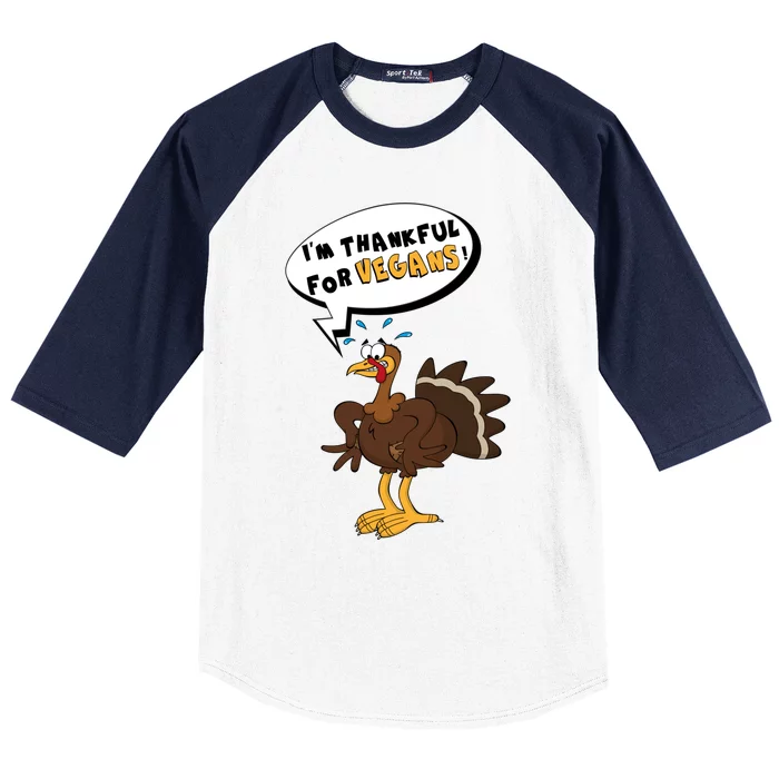 IM Thankful For Vegans! Thanksgiving Turkey Funny Cute Gift Baseball Sleeve Shirt