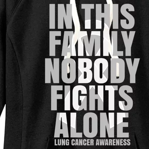 In This Family Nobody Fights Alone Lung Cancer Awareness Women's Fleece Hoodie