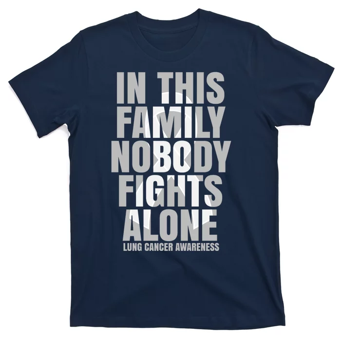 In This Family Nobody Fights Alone Lung Cancer Awareness T-Shirt