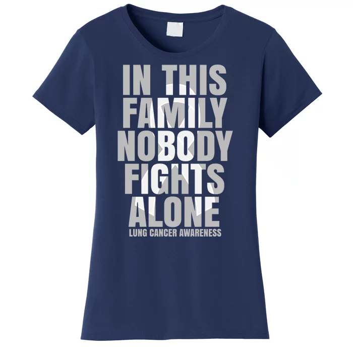 In This Family Nobody Fights Alone Lung Cancer Awareness Women's T-Shirt