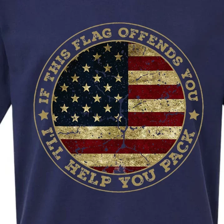 If This Flag Offends You ILl Help You Pack American Flag Sueded Cloud Jersey T-Shirt