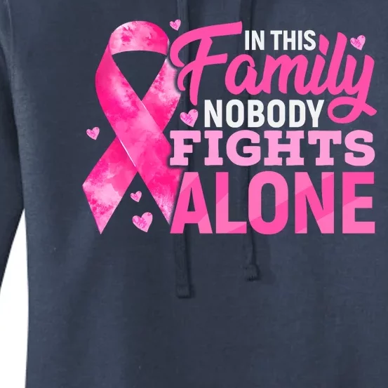 In This Family Nobody Fights Alone We Wear Pink Breast Cancer Awareness Squad Women's Pullover Hoodie