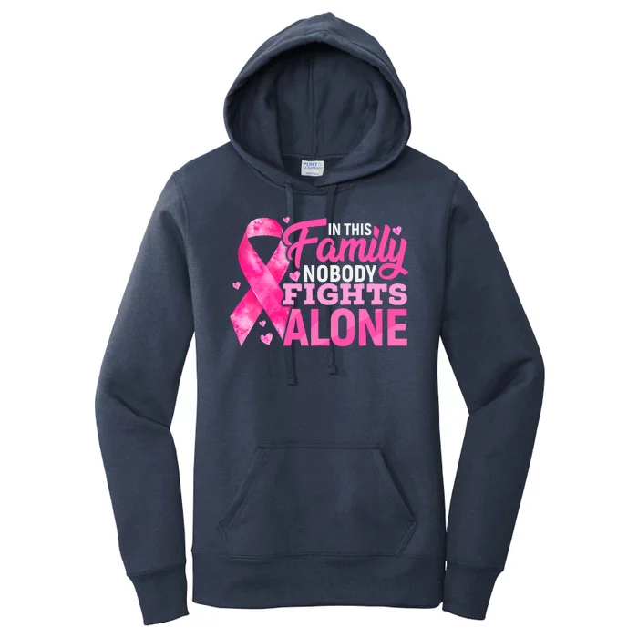 In This Family Nobody Fights Alone We Wear Pink Breast Cancer Awareness Squad Women's Pullover Hoodie