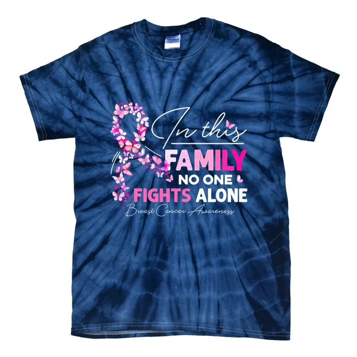 In This Family No One Fight Alone Breast Cancer Awareness Tie-Dye T-Shirt