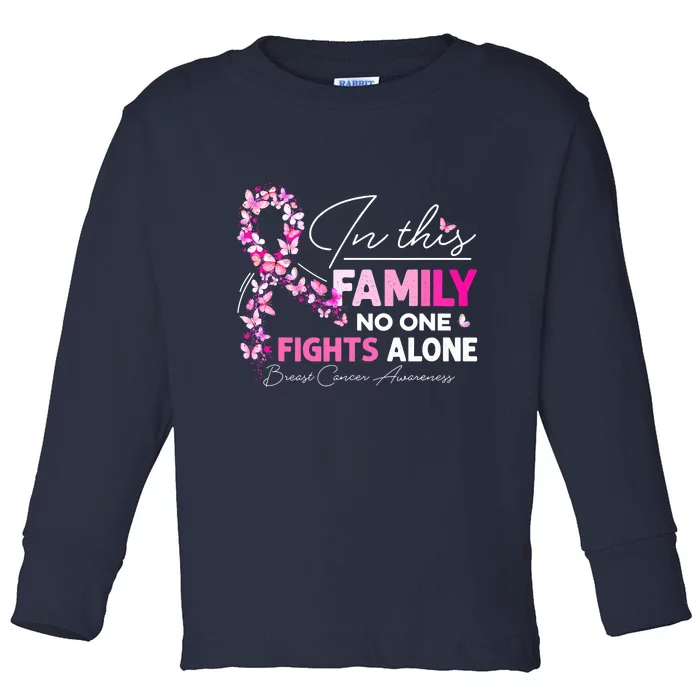 In This Family No One Fight Alone Breast Cancer Awareness Toddler Long Sleeve Shirt