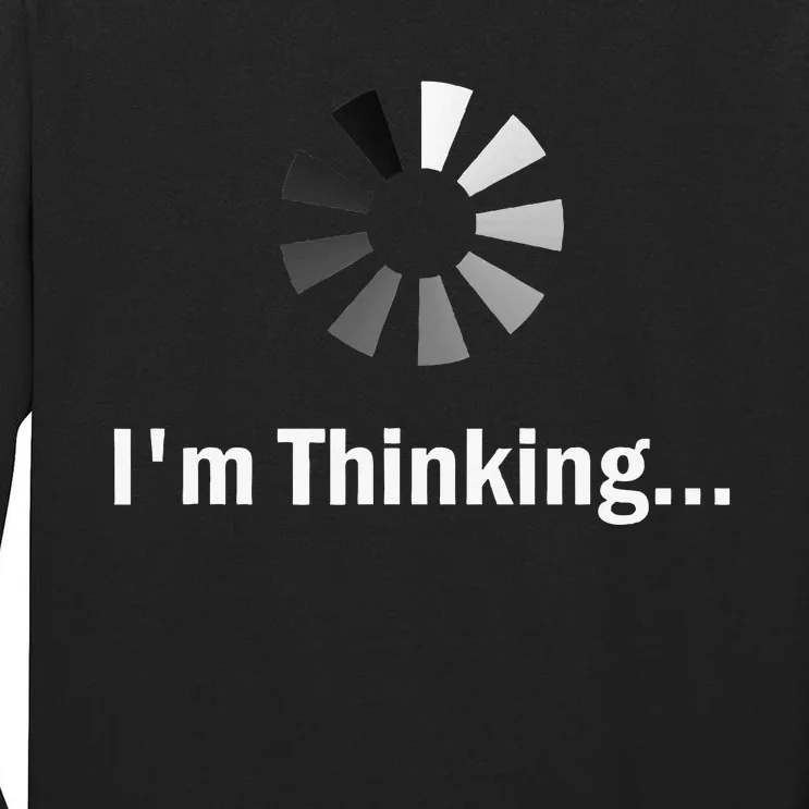 IM Thinking For Geeks Nerds Programmers Tall Long Sleeve T-Shirt