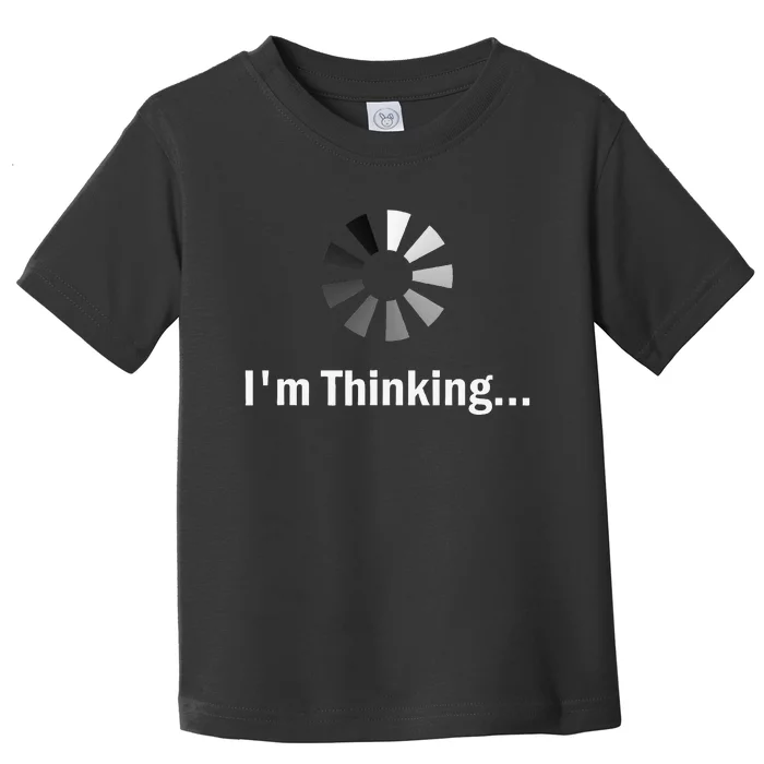 IM Thinking For Geeks Nerds Programmers Toddler T-Shirt