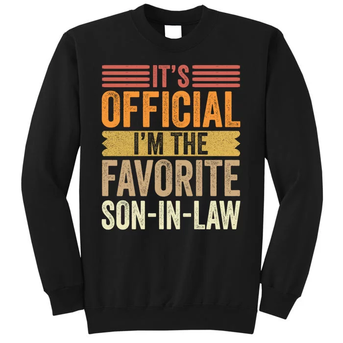 Im The Favorite Son In Law Child Funny Family Humor Retro Sweatshirt