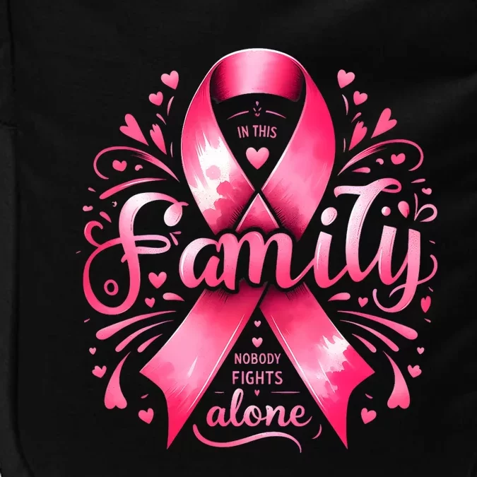 In This Family No One Fight Alone Breast Cancer Awareness Impact Tech Backpack