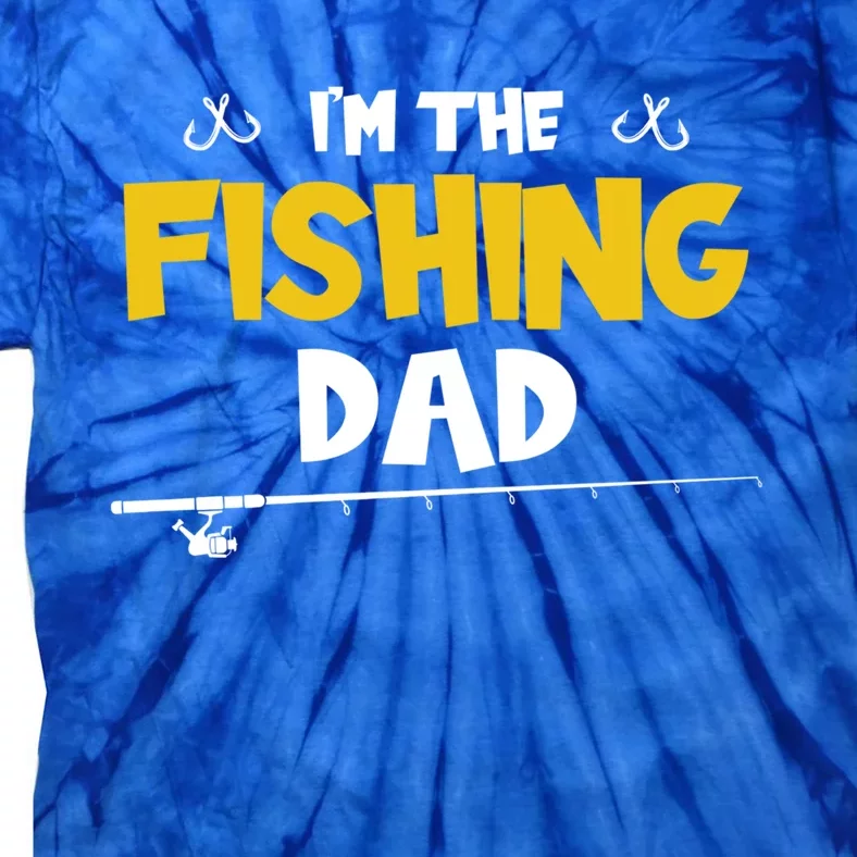 I'm The Fishing Dad Fishing Trip Matching Family Cool Gift Tie-Dye T-Shirt