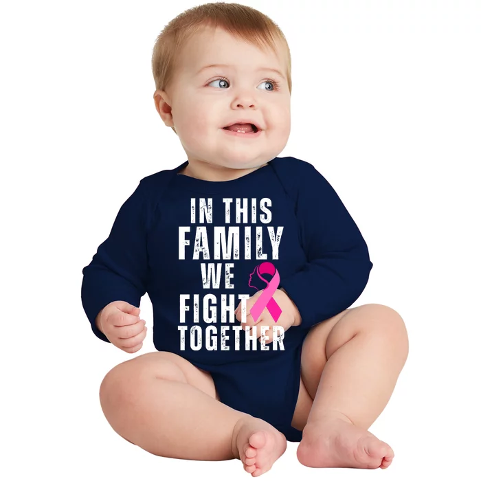 In This Family We Fight Together Breast Cancer Ribbon Baby Long Sleeve Bodysuit