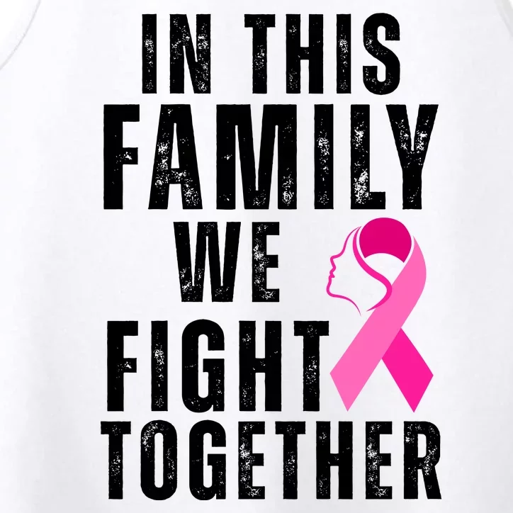 In This Family We Fight Together Breast Cancer Ribbon Performance Tank