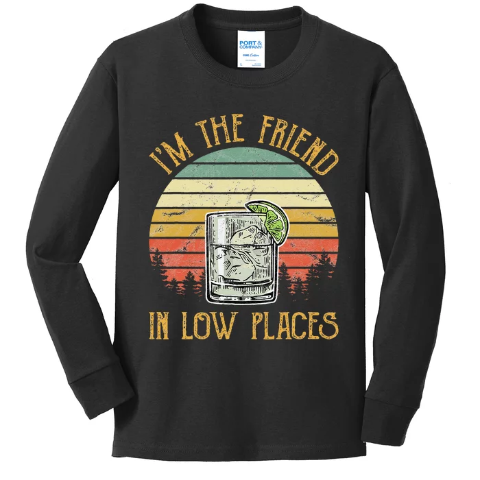 IM The Friend In Low Places Country Music Min Kids Long Sleeve Shirt