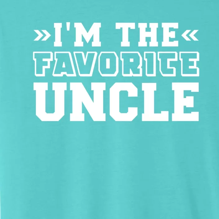 Im The Favorite Uncle Cute Gift ChromaSoft Performance T-Shirt