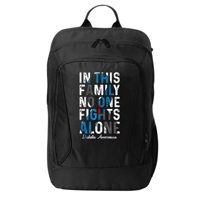 In This Family No One Fight Alone Diabetes Awareness City Backpack