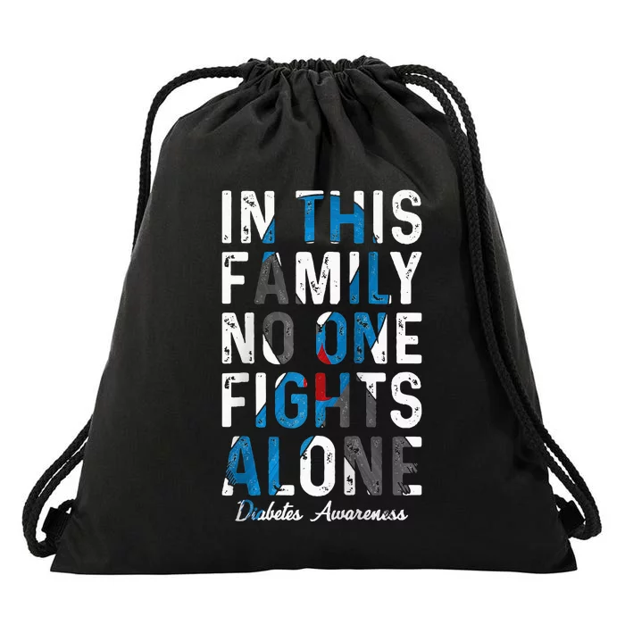 In This Family No One Fight Alone Diabetes Awareness Drawstring Bag