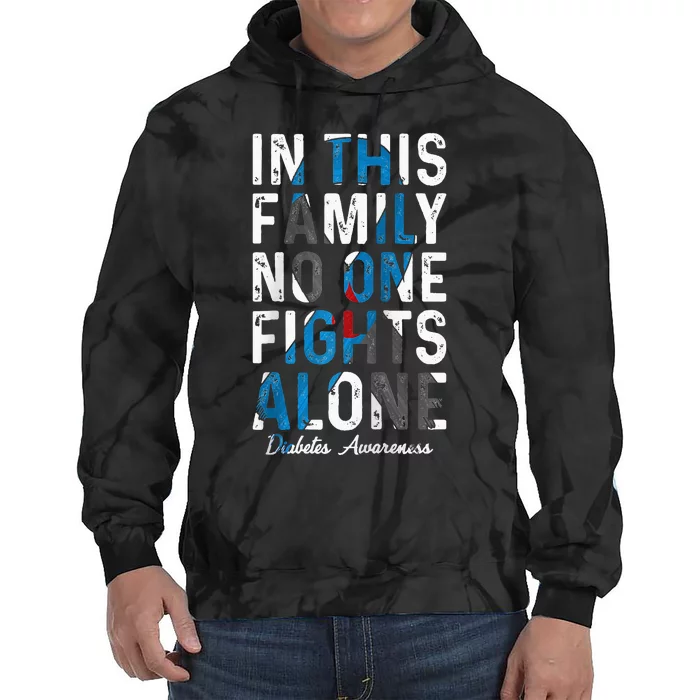 In This Family No One Fight Alone Diabetes Awareness Tie Dye Hoodie