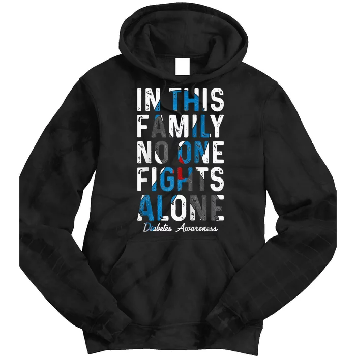 In This Family No One Fight Alone Diabetes Awareness Tie Dye Hoodie