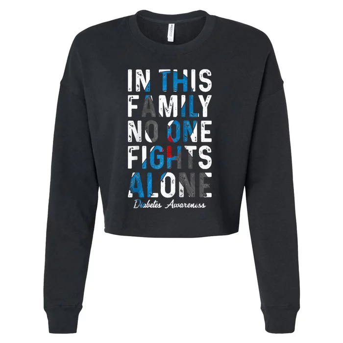 In This Family No One Fight Alone Diabetes Awareness Cropped Pullover Crew